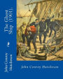 The Ghost Ship (1901). By: John Conroy Hutcheson: Novel