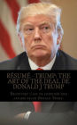 Résumé - Trump: The Art of The Deal de Donald J Trump: Découvrez l'art de conclure une affaire selon Donald Trump.