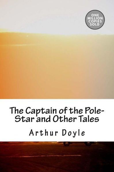 The Captain of the Pole-Star and Other Tales