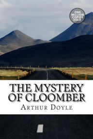 Title: The Mystery of Cloomber, Author: Arthur Conan Doyle