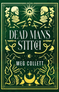 Title: Dead Man's Stitch, Author: Meg Collett