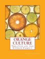 Orange Culture: Treatise on the Citrus Family