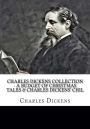Charles Dickens Collection - A Budget of Christmas Tales & Charles Dickens' Chil