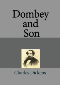 Title: Dombey and Son, Author: Charles Dickens