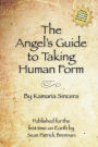 The Angel's Guide to Taking Human Form