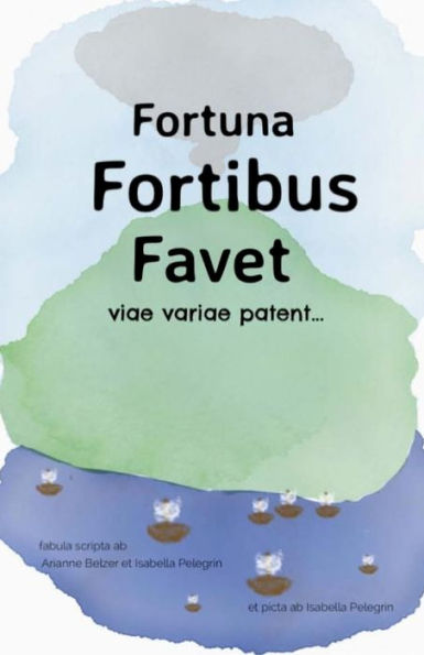 Fortuna Fortibus Favet: A Choose-Your-Own-Adventure