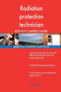Radiation protection technician RED-HOT Career; 2553 REAL Interview Questions