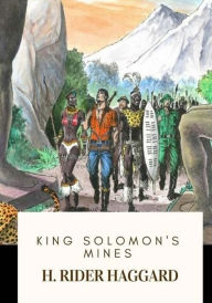 Title: King Solomon's Mines, Author: H. Rider Haggard