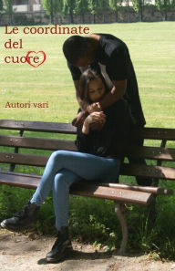Title: Le coordinate del cuore, Author: Laura Fagnani