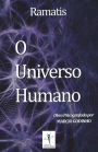 O Universo Humano: Obra Psicografada por Marcio Godinho