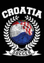 Croatia Soccer: Daily Journal Croatian Emblem World Soccer Games Souvenir Blank Lined Notebook For Writing