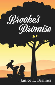 Title: Brooke's Promise, Author: Janice Berliner