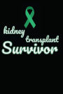 Kidney Transplant Survivor: Notebook / Jornal / 110 Lined Pages