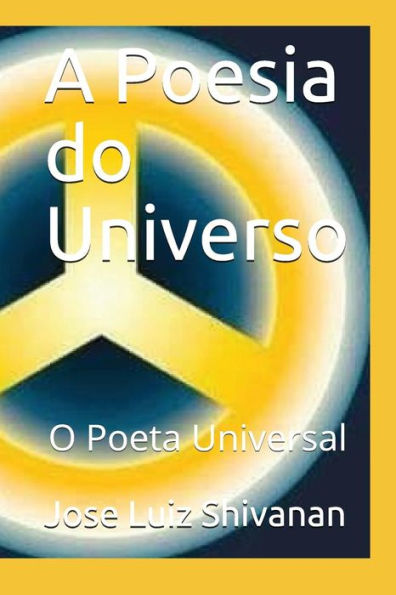 A Poesia do Universo: O Poeta Universal