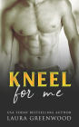 Kneel For Me: A Contemporary Royal Reverse Harem