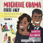 Michelle Obama: First Lady : Biographies for kids
