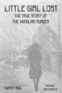 LITTLE GIRL LOST: The True Story of the Vandling Murder
