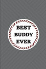 Best Buddy Ever: Friend Appreciation Notebook Quote, Inspirational Thank You Journal For Him Or For Her