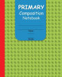 Primary Composition Notebook: Handwriting Practice Pages with Picture Space for Boys Grades K to 2 in a Pirate Theme Cover