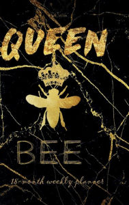 Title: QUEEN BEE 18 - Month Weekly PLANNER 2022-2023 Dated Agenda Calendar July 2022 - Dec 2023 Organizer: HARDCOVER Daily and Weekly Schedule Diary - Trendy Women Gift Teen Girl Lady Boss - Happy Office Marble Gold Supplies, Author: Luxe Stationery