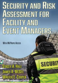 Title: Security and Risk Assessment for Facility and Event Managers, Author: Stacey Hall