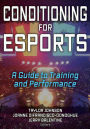 Conditioning for Esports: A Guide to Training and Performance