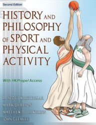 Title: History and Philosophy of Sport and Physical Activity, Author: R. Scott Kretchmar