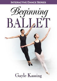Title: Beginning Ballet, Author: Gayle Kassing