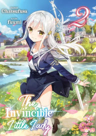Title: The Invincible Little Lady: Volume 2, Author: Chatsufusa