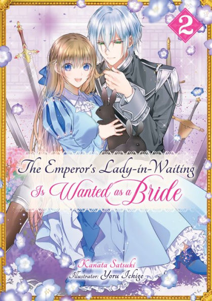 The Emperor's Lady-in-Waiting Is Wanted as a Bride: Volume 2