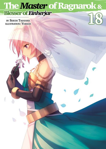 The Master of Ragnarok and Blesser of Einherjar Volume 1 Light