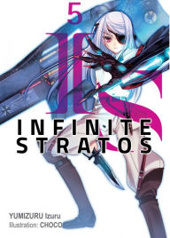 Title: Infinite Stratos: Volume 5, Author: Izuru Yumizuru