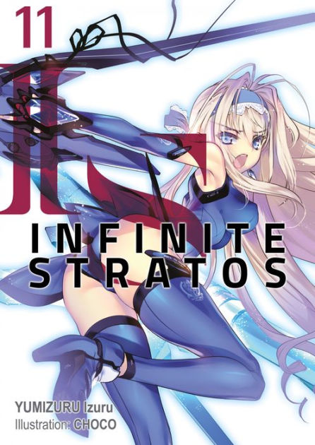 Infinite Stratos: Volume 1 by Izuru Yumizuru