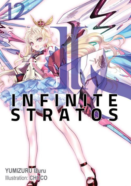 IS INFINITE STRATOS Novel Set 1-12 IZURU YUMIZURU Book Overlap Ver.