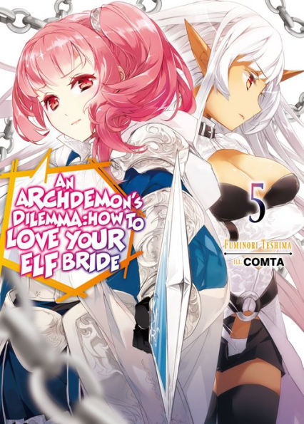 An Archdemon's Dilemma: How to Love Your Elf Bride, Volume 5