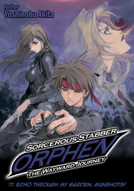 Sorcerous Stabber Orphen: The Wayward Journey Volume 1 by