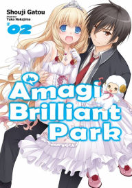 Title: Amagi Brilliant Park: Volume 2, Author: Shouji Gatou