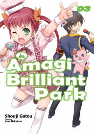 Title: Amagi Brilliant Park: Volume 3, Author: Shouji Gatou