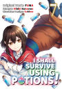 I Shall Survive Using Potions Manga, Volume 7