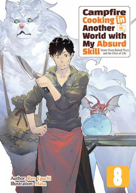 Campfire Cooking in Another World with My Absurd Skill (light novel) -  Anime News Network