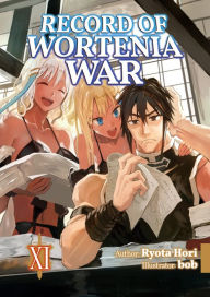 Title: Record of Wortenia War: Volume 11, Author: Ryota Hori