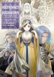 Title: Ascendance of a Bookworm: Part 5 Volume 10, Author: Miya Kazuki