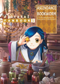 Title: Ascendance of a Bookworm: Fanbook 5, Author: Miya Kazuki