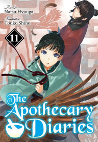Title: The Apothecary Diaries: Volume 11 (Light Novel), Author: Natsu Hyuuga