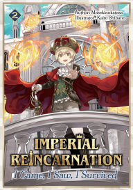 Title: Imperial Reincarnation: I Came, I Saw, I Survived Volume 2, Author: Masekinokatasa