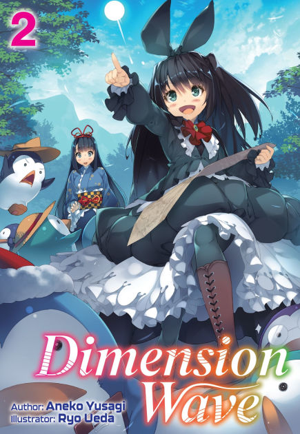Dimension Wave: Volume 2 by Aneko Yusagi, Ryo Ueda | eBook