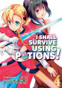 I Shall Survive Using Potions Manga, Volume 4