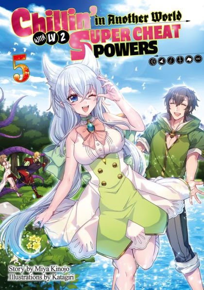 Chillin in Another World with Level 2 Super Cheat Powers: Volume 5 (Light Novel)