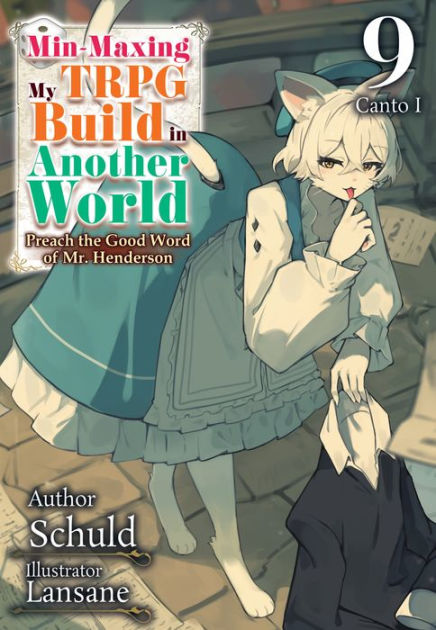 Min-Maxing My TRPG Build In Another World: Volume 9 Canto I By Schuld ...