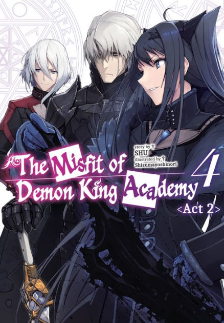 The Misfit of Demon King Academy (WN) - Novel Updates